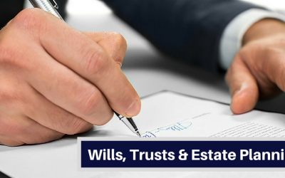 Do You Know About Wills, Trusts and Estate Planning and Why They are Important?